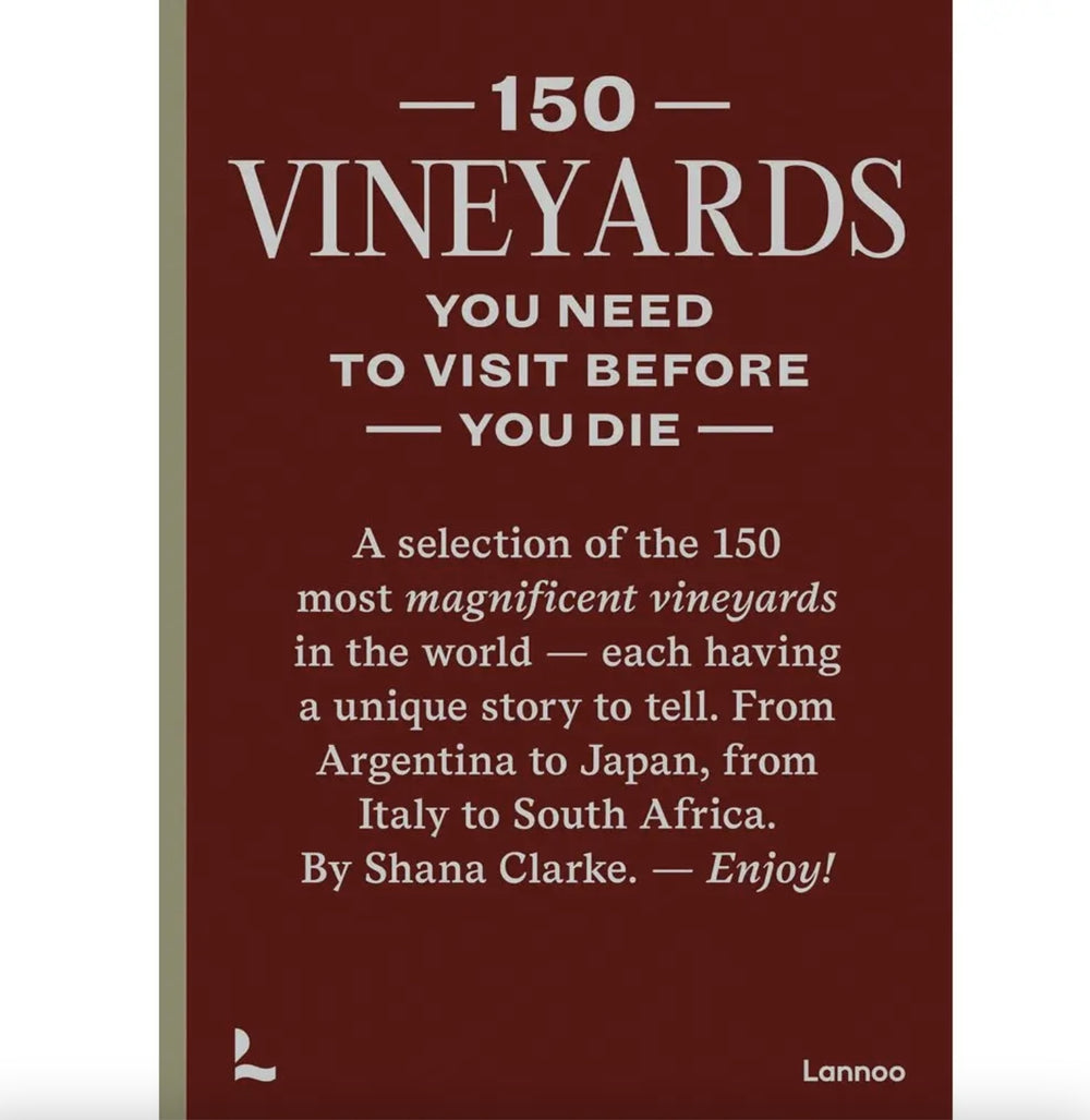 150 Vineyards You Need To Visit Before You Die