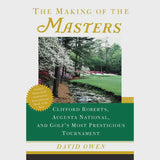 Making of the Masters By David Owen