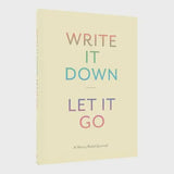 Write It Down Let It Go