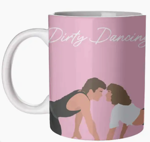 
            
                Load image into Gallery viewer, Mugs, Dirty Dancing By Rock and Rose Creative
            
        